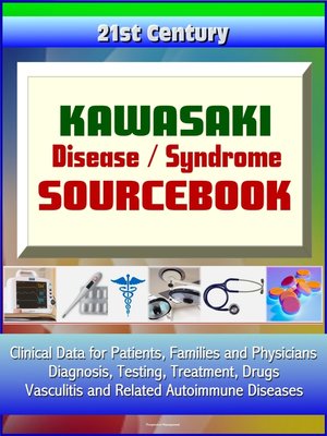 cover image of 21st Century Kawasaki Disease / Syndrome Sourcebook